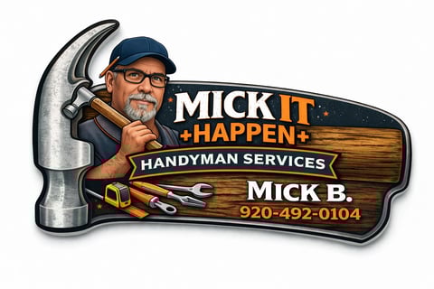 Mick It Happen Handyman Services logo featuring a man with tools and contact number 920-492-0104