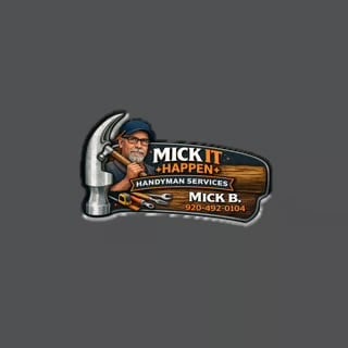Logo for Mick It Happen Handyman Services featuring cartoon character holding hammer with contact number 920-492-0104